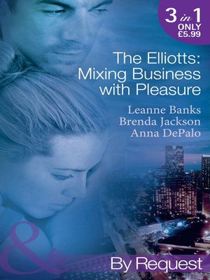 cover image of The Elliotts: Mixing Business with Pleasure